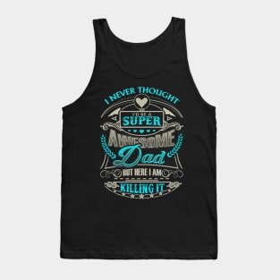 Father's Day Super Awesome Dad Tank Top